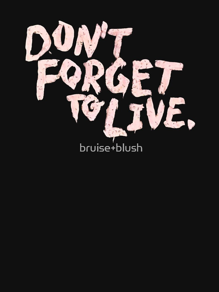 YUNGBLUD Don't forget to live (black) by bruise+blush