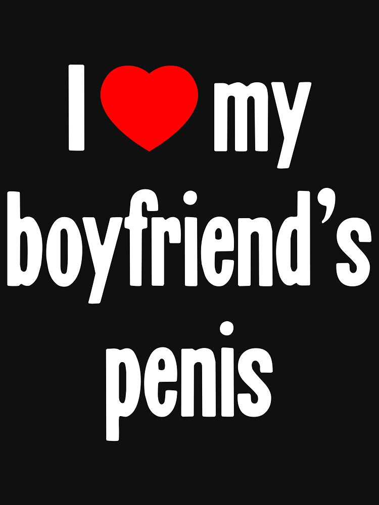 I [Heart] My Boyfriend's Penis by Good-Looking Corpse