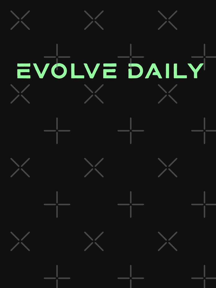 Evolve Daily Futuristic Motivational T-Shirt by MofazStyle