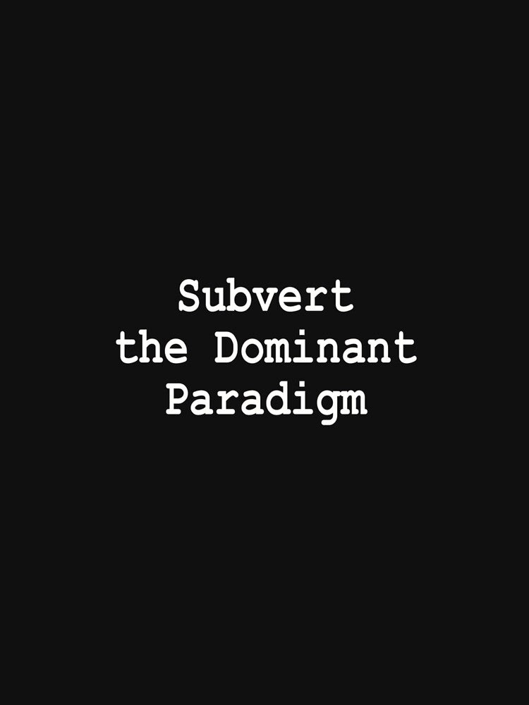 Subvert the Dominant Paradigm Fight Corporate Control Funny by ElaineZPink