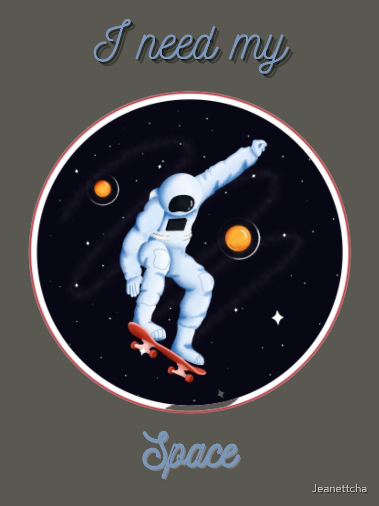 I Need my Space Collection by Jeanettcha