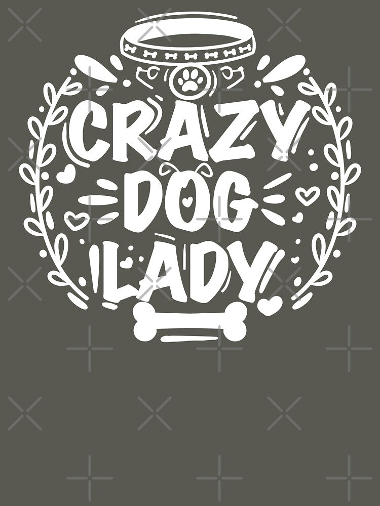 Crazy Dog Lady by GrudaDesigns