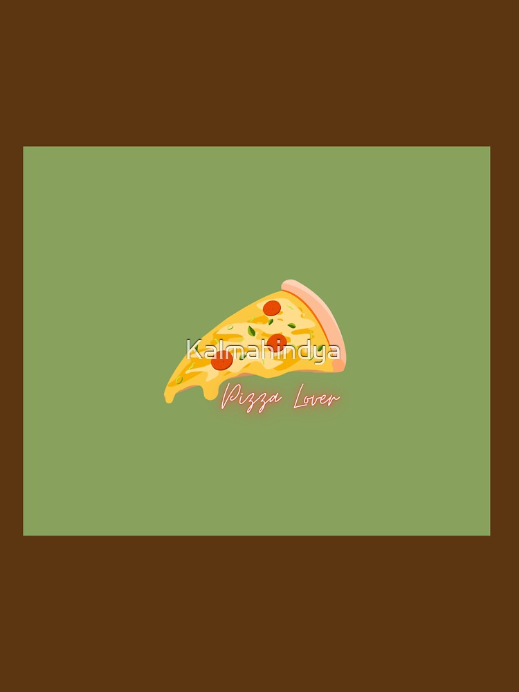 Pizza Lover! by Kalmahindya