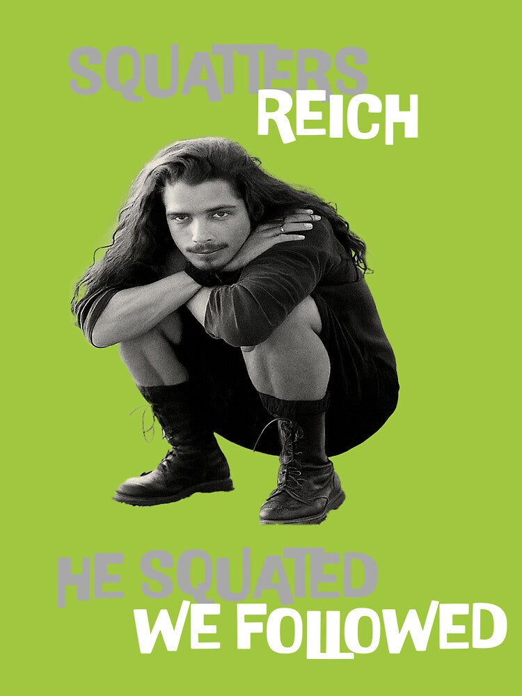 Squatters Reich – He Squatted, We Followed (Chris Cornell Tribute) Light by Right Turn Studio