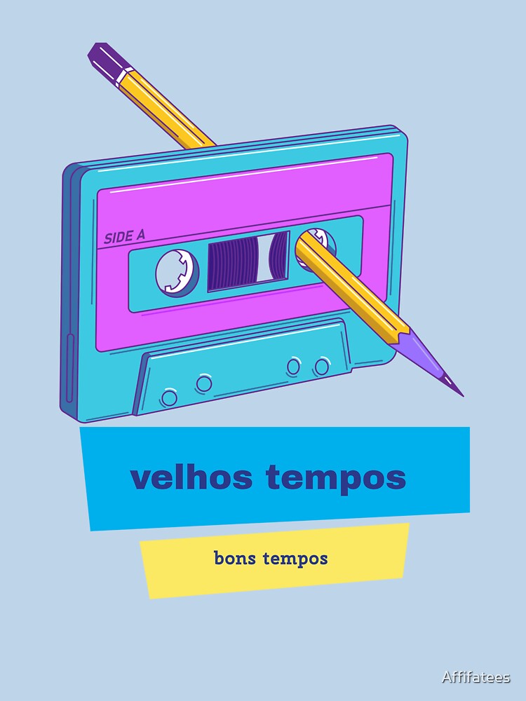 Velhos tempos bons tempos by Affifatees