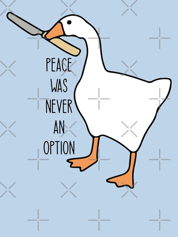Peace was never an option - Funny untitled goose game by Paint-n-Patts