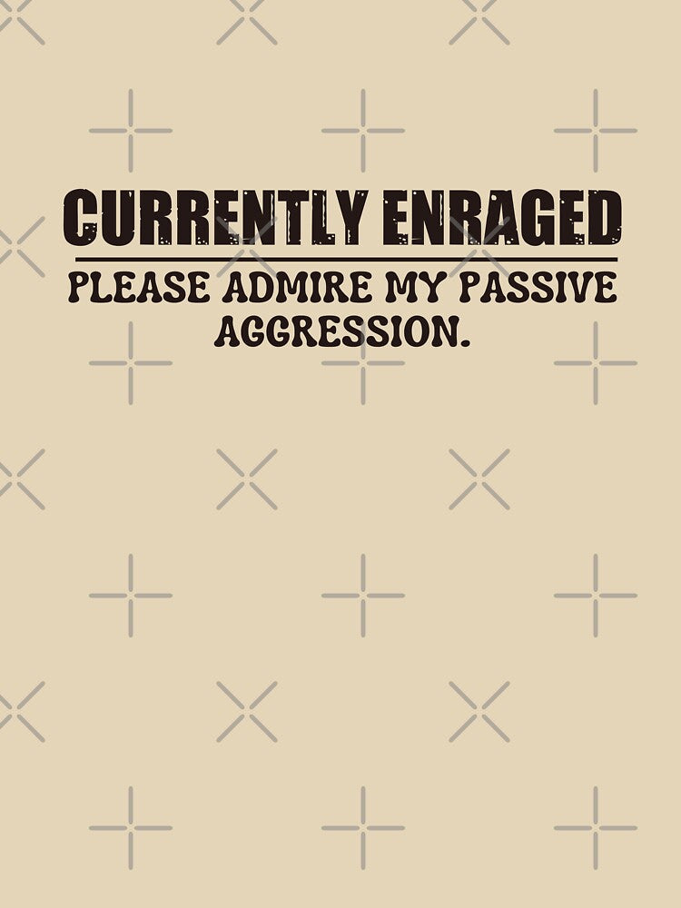 Currently enraged. Please admire my passive aggression. by AngelArtss