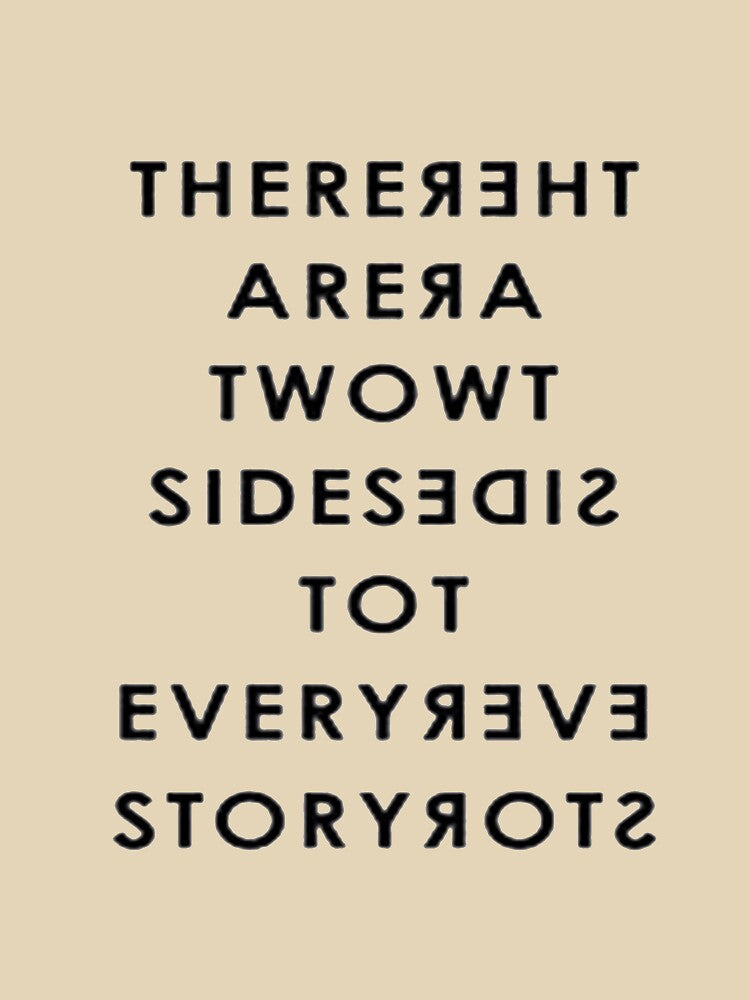 THERE ARE TWO SIDES TO EVERY STORY by DonnieWright