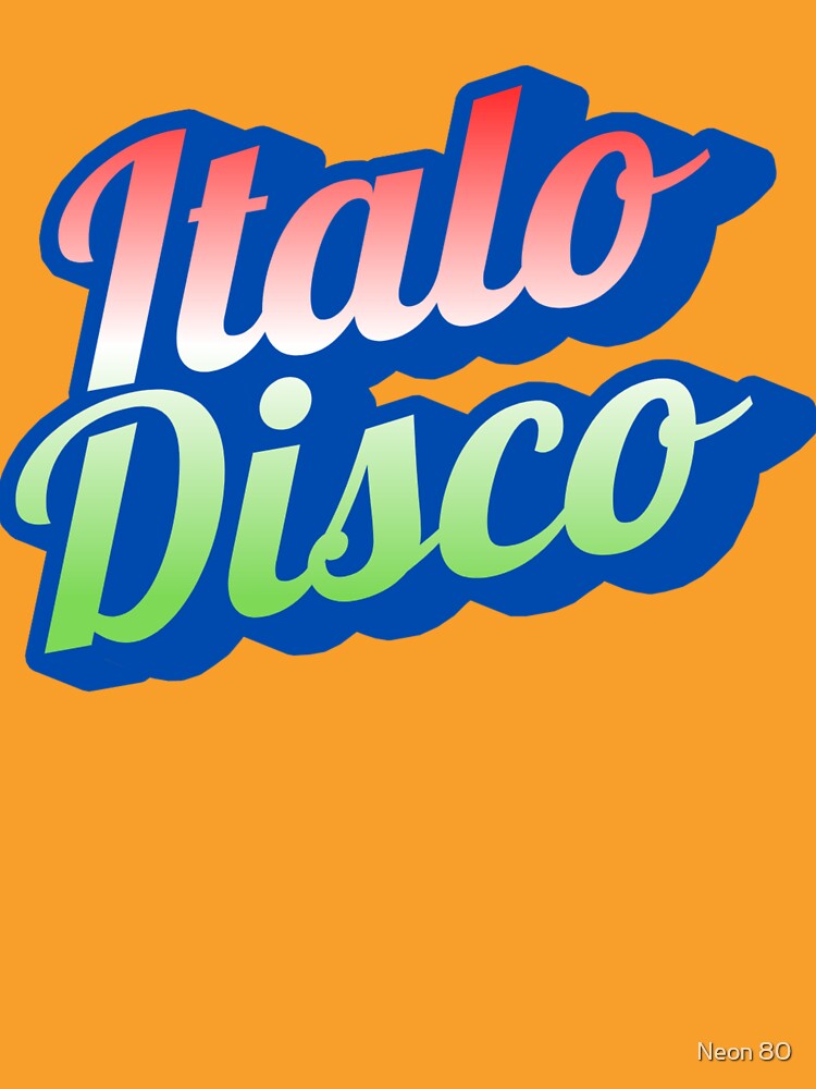 Italo Disco (old school) by Neon 80