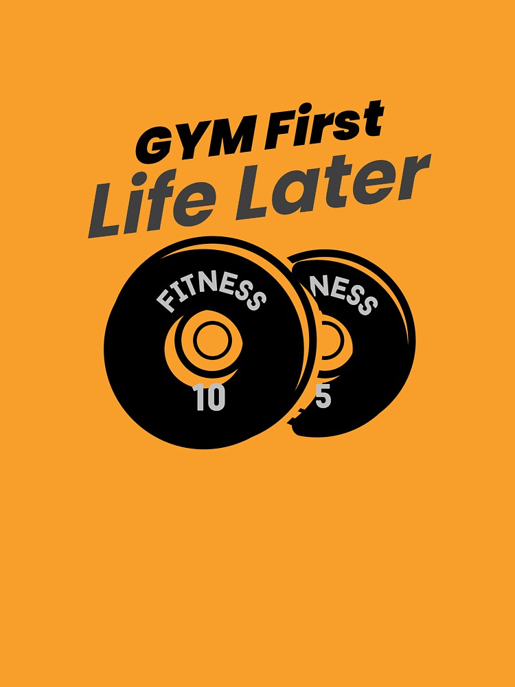 Gym First Life Later by Miriam-MimFit