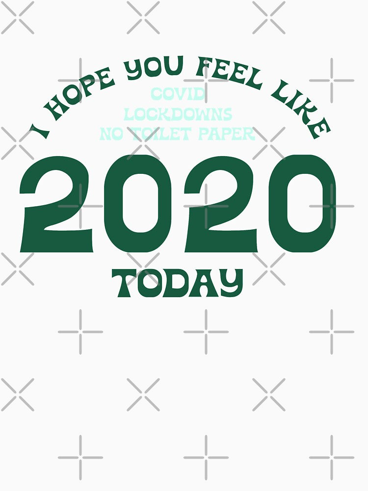 Hope you feel like 2020  |  unmotivated funny negative quote by Magic Mango