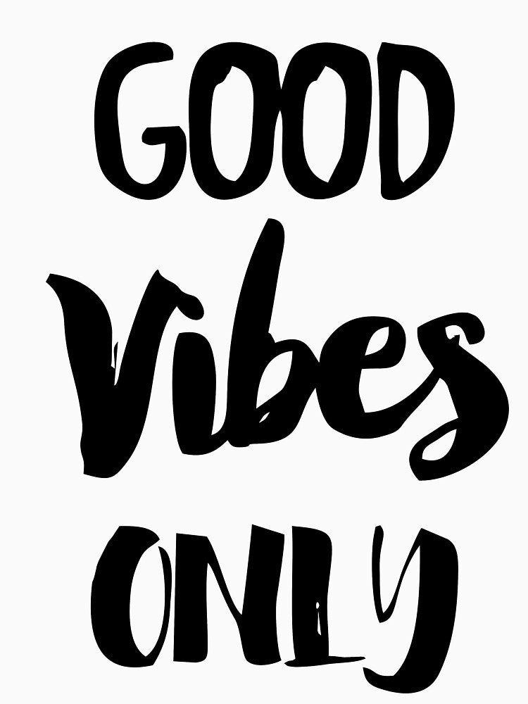 Good Vibes Only by FashionDoodles