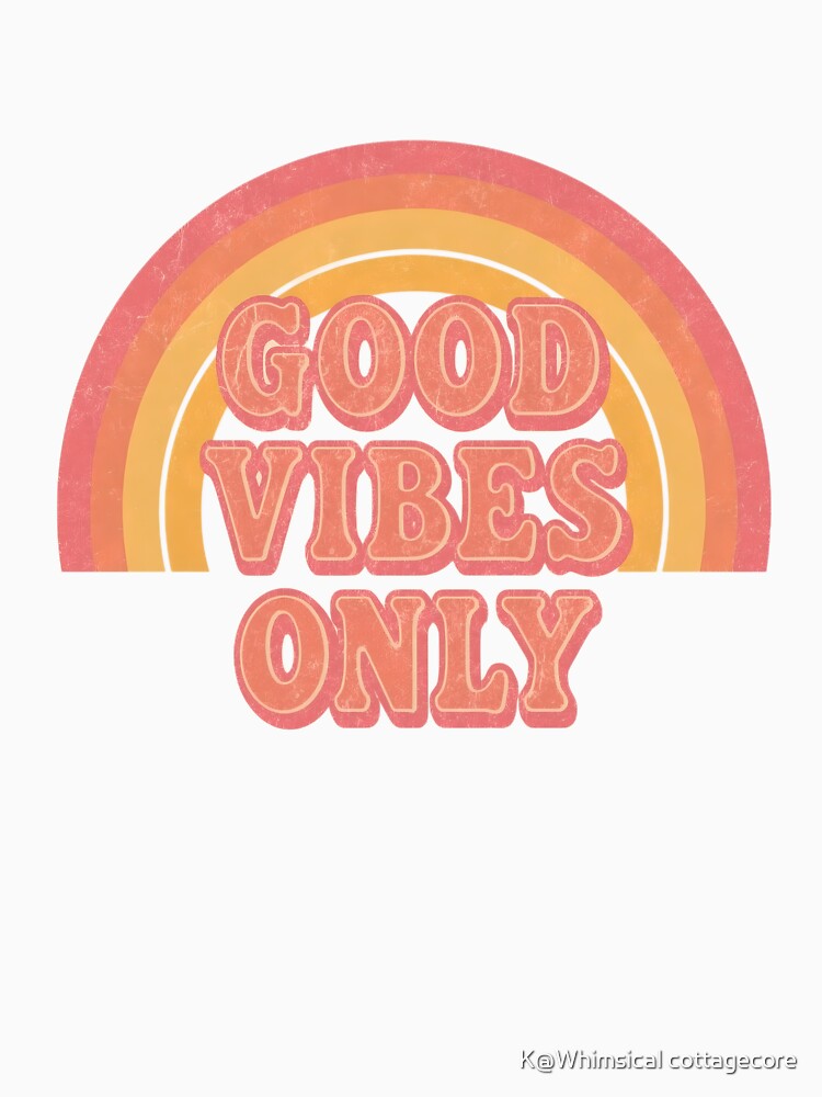 Good Vibes Only Retro Rainbow | Positive Aesthetic Typography Design by K@raksnalee