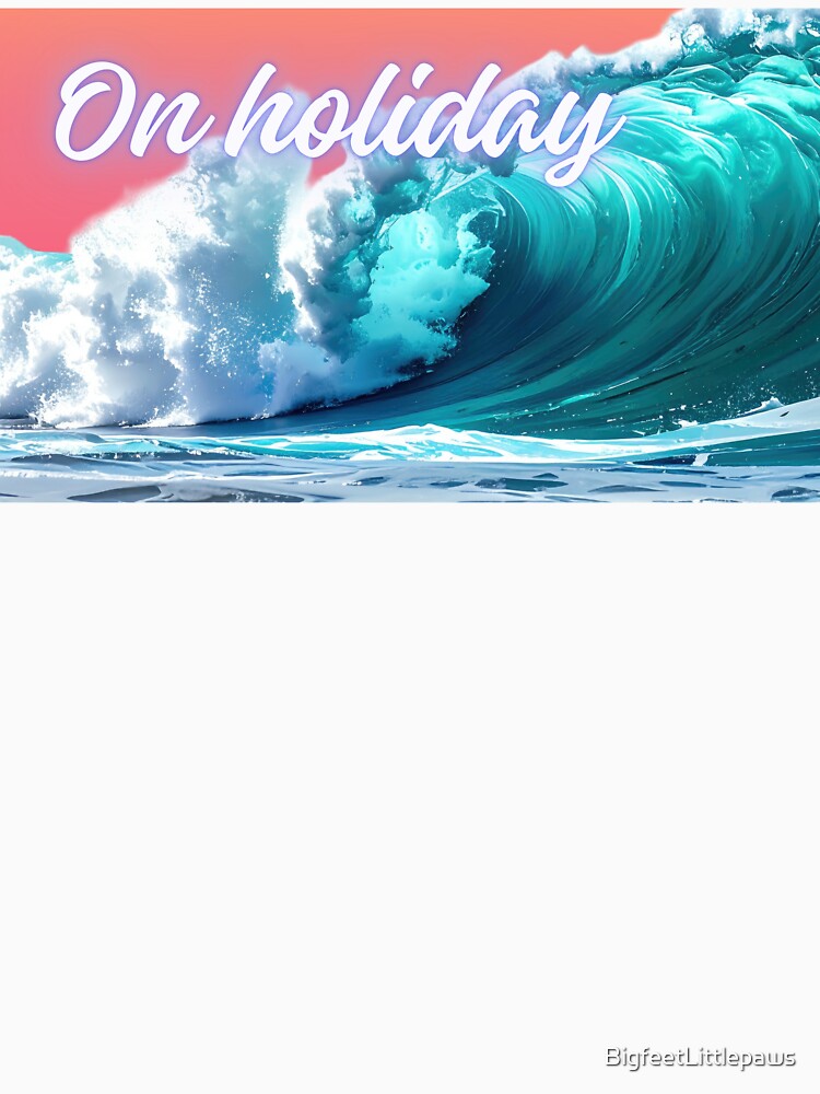 On holiday - do not disturb your holiday vibes by BritishDelights
