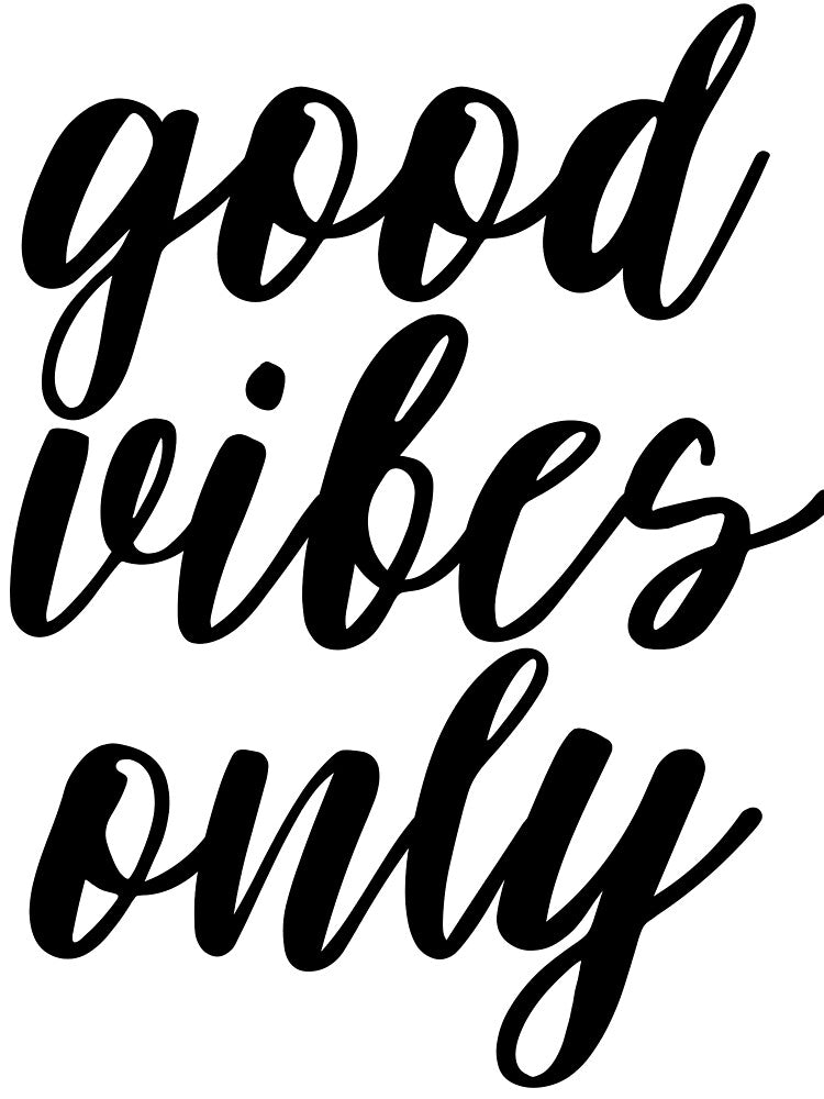 Good Vibes by ArtByNikola