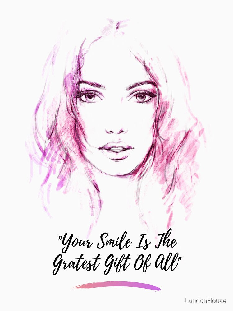 "Your Smile Is The Greatest Gift Of All" by LondonHouse