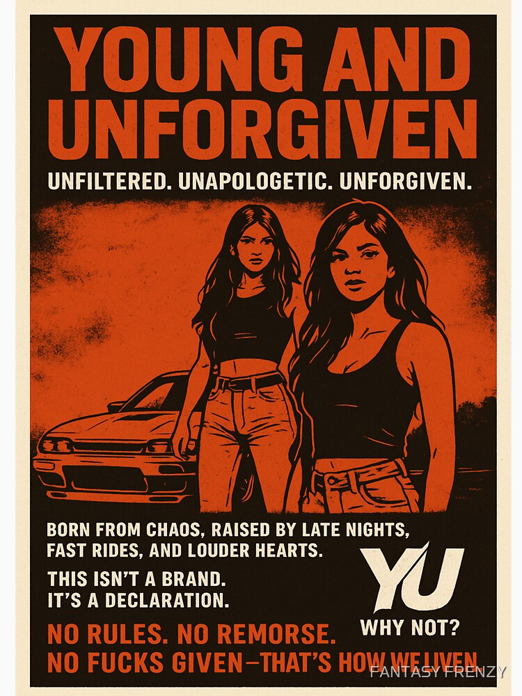 YOUNG AND UNFORGIVINE by FANTASY FRENZY