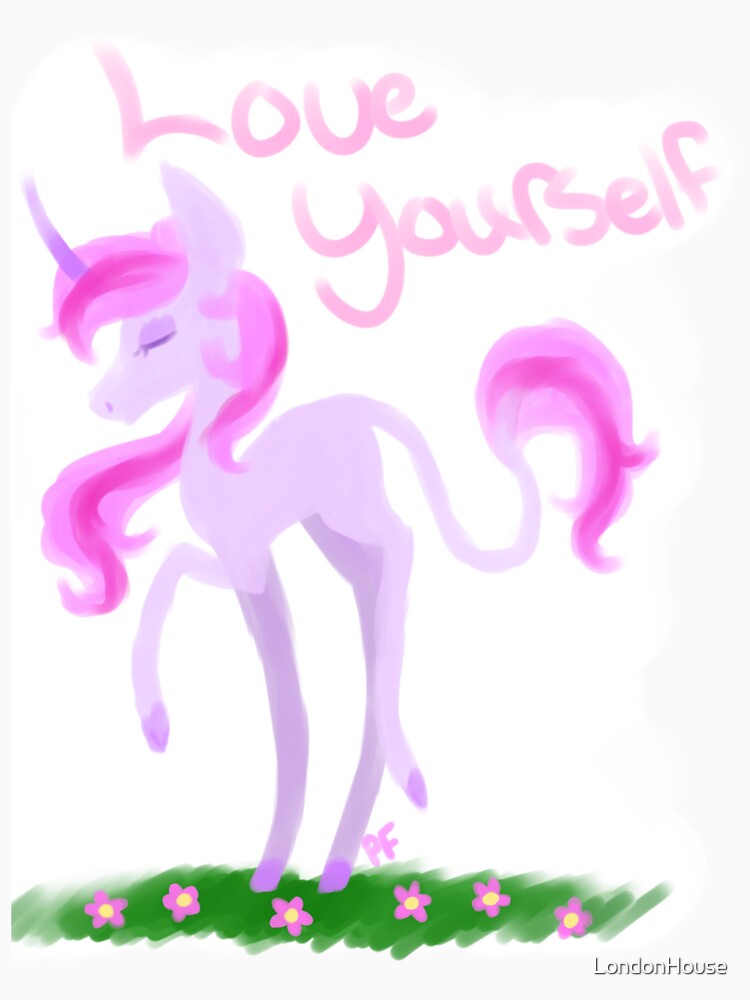 "Dare To Love Yourself" by LondonHouse