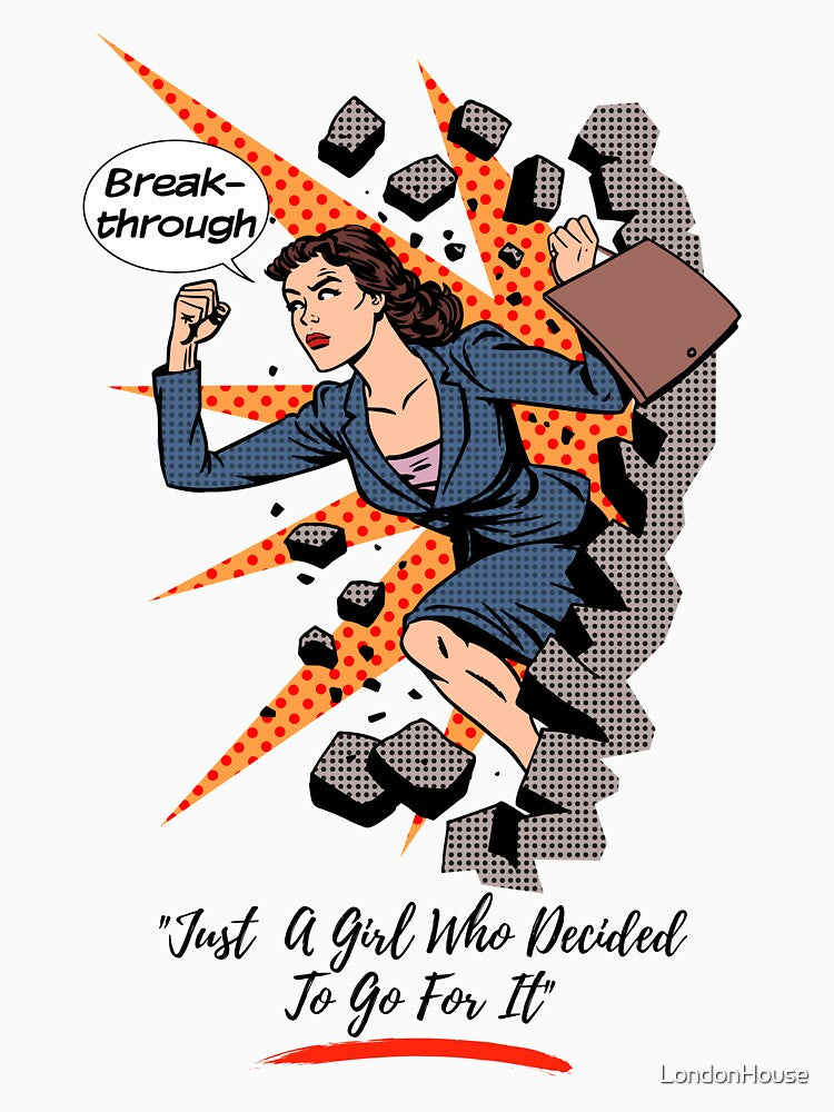 "Just A Girl Who Decided To Go For It" by LondonHouse
