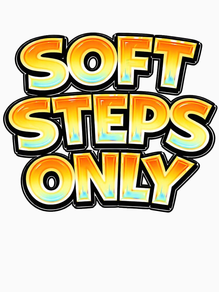 SOFT STEPS ONLY – hand drawn childlike typography by Mac Sketches