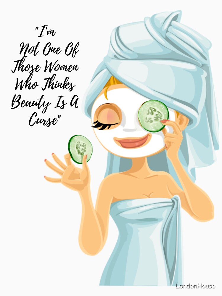 "I'm Not One Of Those Women Who Thinks Beauty Is A Curse" by LondonHouse