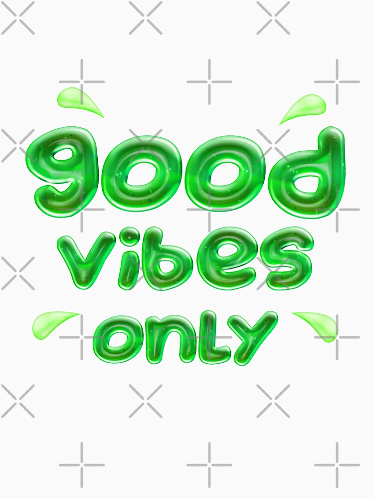 Good Vibes Only ( green ) Positive and Motivational Quote by RomeoSketches