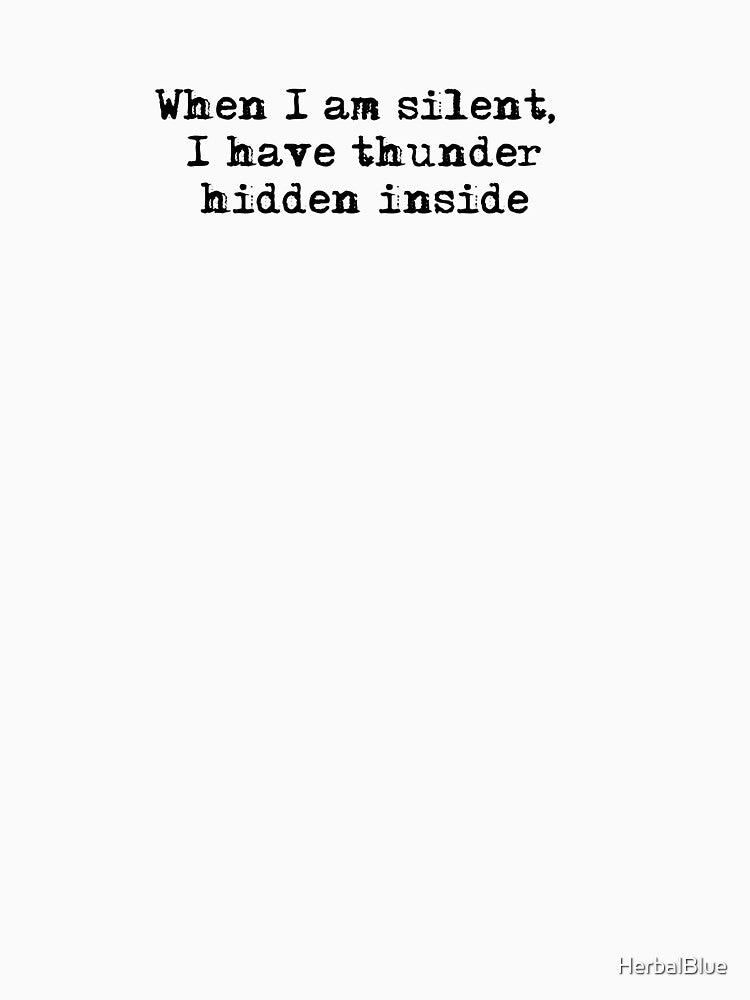 When I am silent, I have thunder hidden inside typewriter by HerbalBlue
