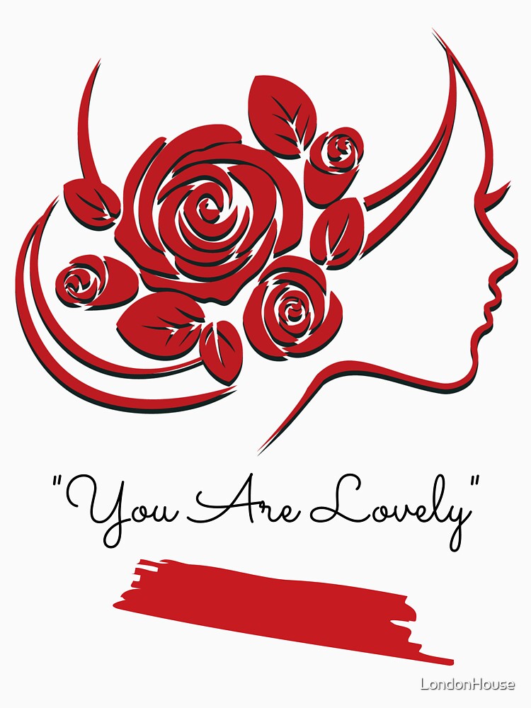 "You Are Lovely" by LondonHouse