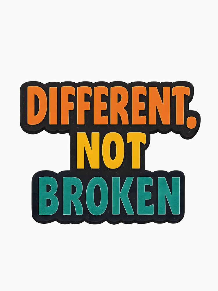 Different Not Broken – Bold Pride Statement by Haus Of Sin