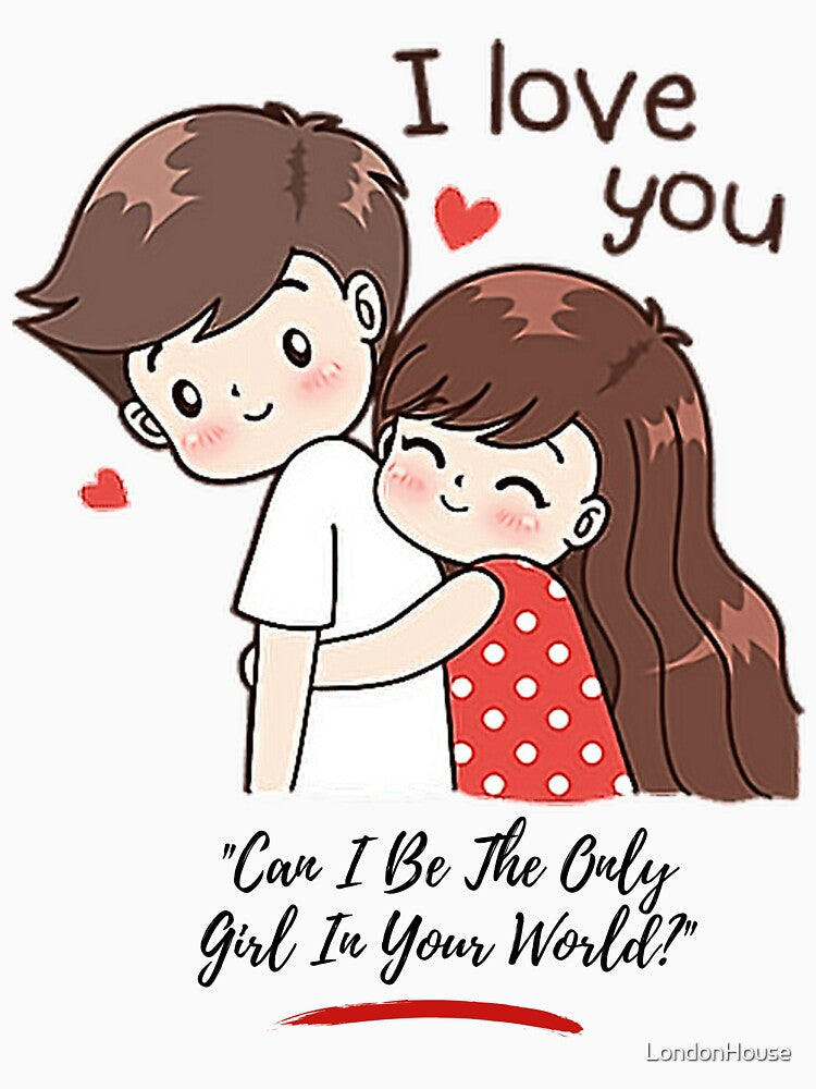 "Can I Be The Only Girl In Your World?" by LondonHouse