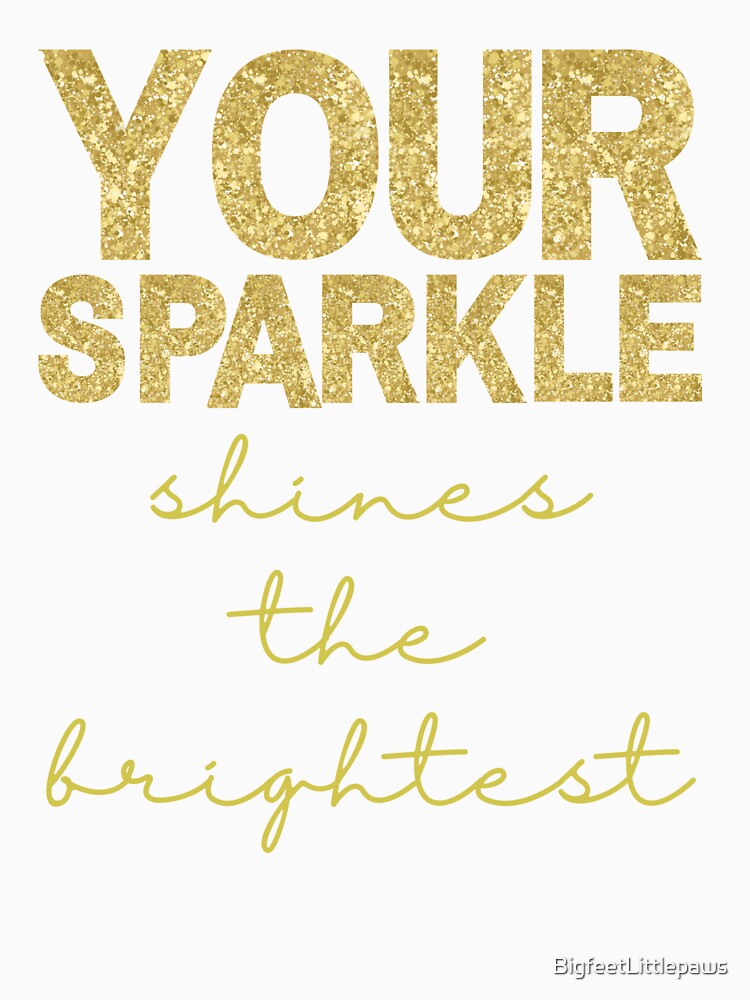 Your sparkle shines the brightest by BritishDelights
