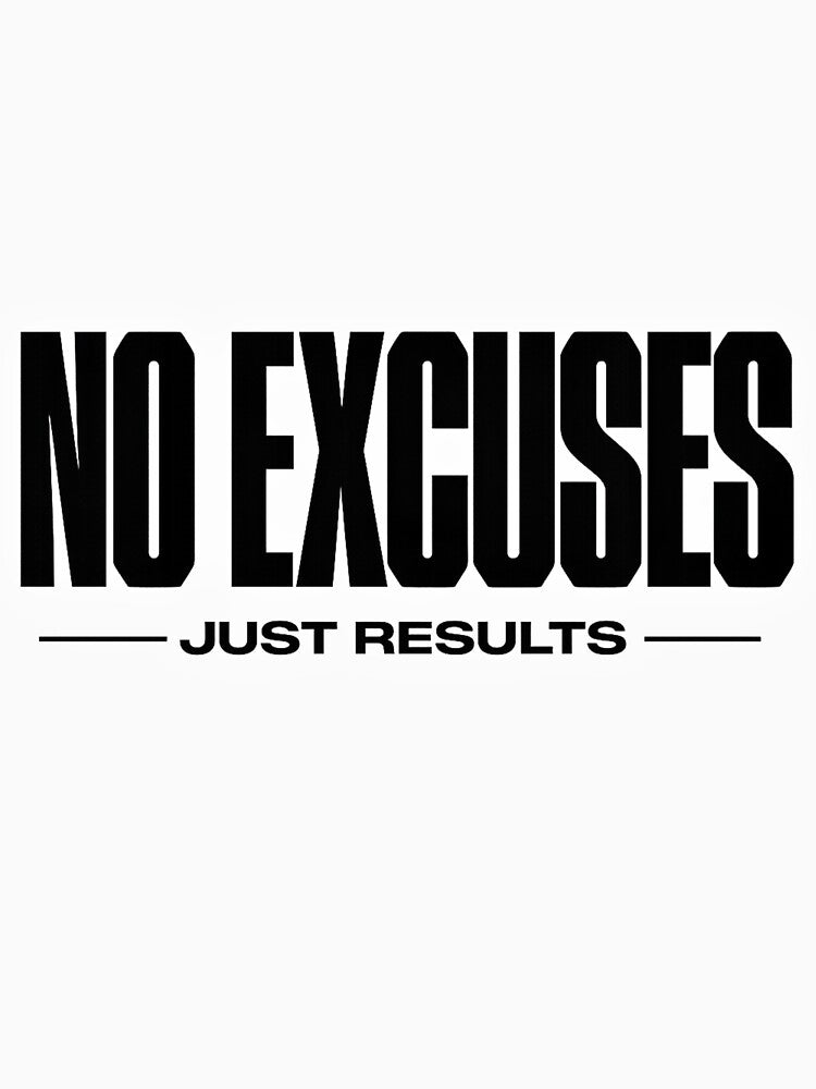 No Excuses Just Results T-Shirt | Gym Motivation Shirt | Discipline Mindset Streetwear by Rivistudio