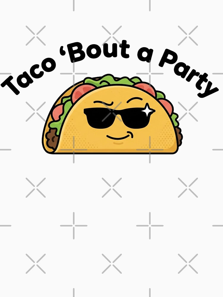 Taco 'Bout a Party Funny Taco Shirt Cinco de Mayo Meme by MartBook