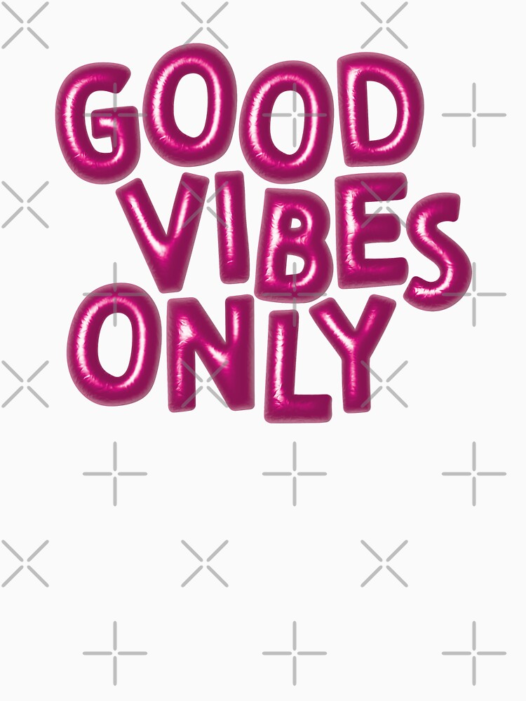 Good Vibes Only (Pink) by RanRanDesigns