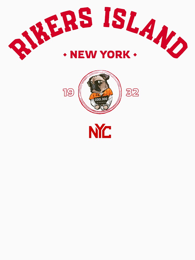 Rikers Island NYC – Cool Dog Correctional by UNK-Fatigues