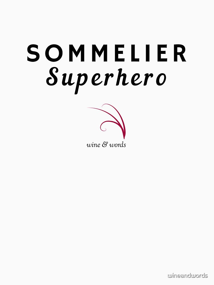 Wine quote sommelier superhero by wineandwords