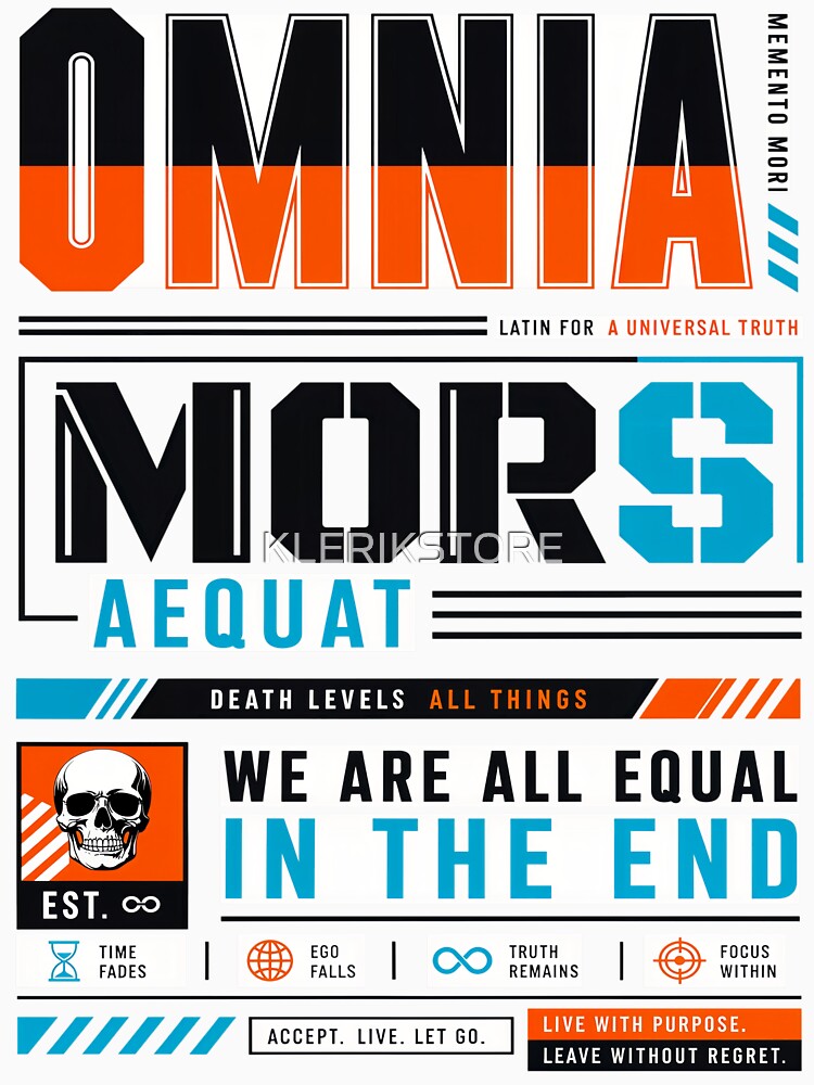Omnia Mors Aequat Death Levels All Things We Are All Equal In The End Streetwear by KLERIKSTORE