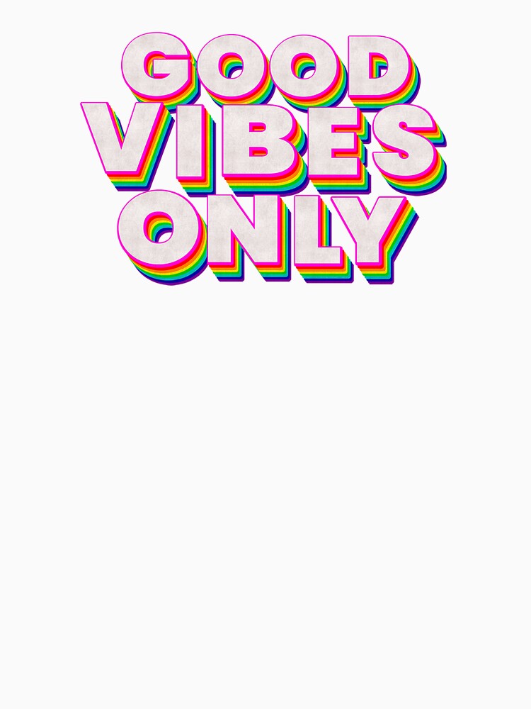 Good Vibes Only by The Masked Designer