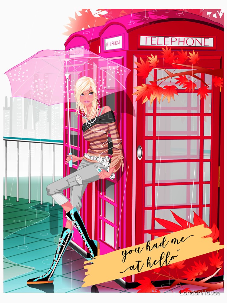 "You Had Me At Hello" by LondonHouse