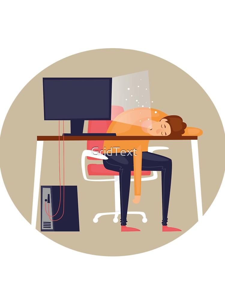 Guydbored Sleep in Work by GridText