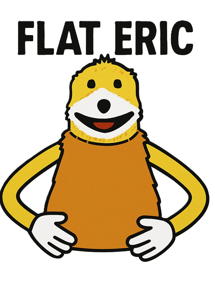Flat Eric by pokeyourmomlol