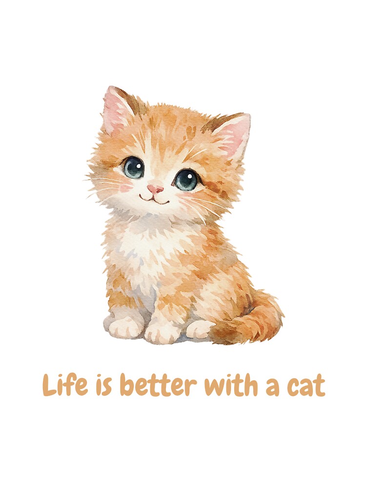 Cute Watercolor Orange Tabby Kitten - Life is Better with a Cat by AliKwStore