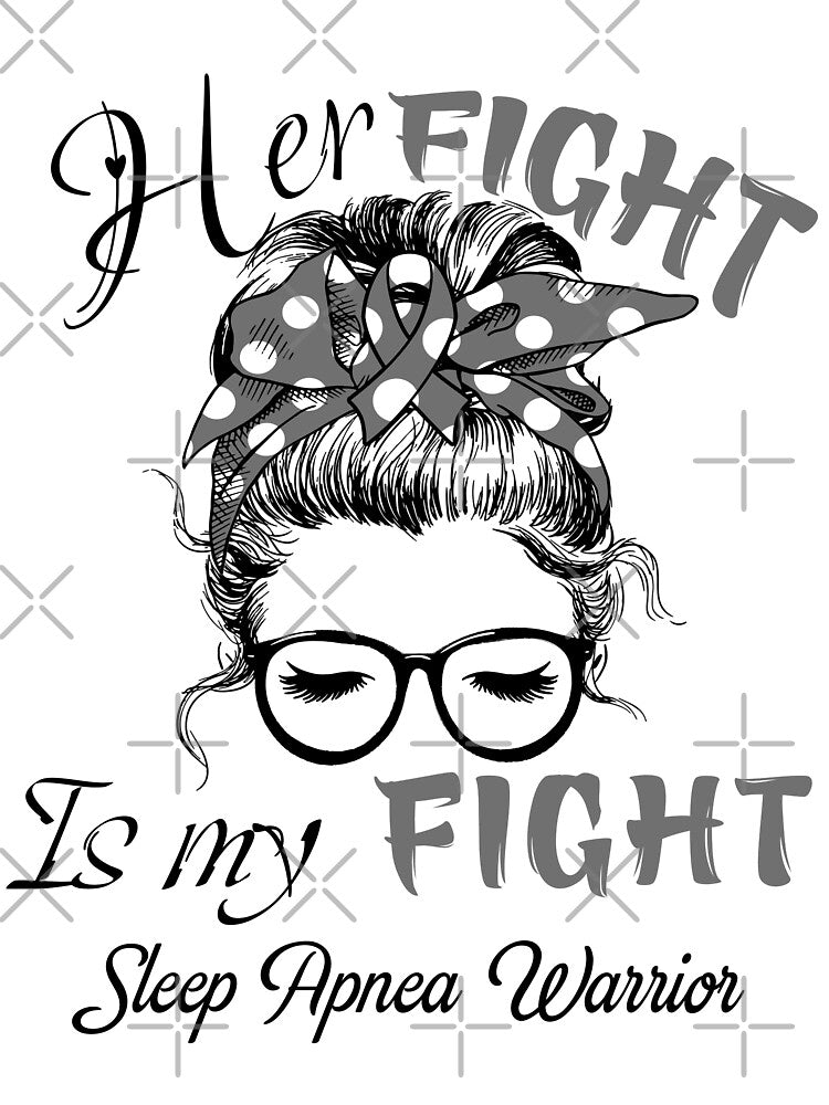 Sleep Apnea Awareness - Her Fight is my Fight - Support Sleep Apnea Gifts by Aaron309