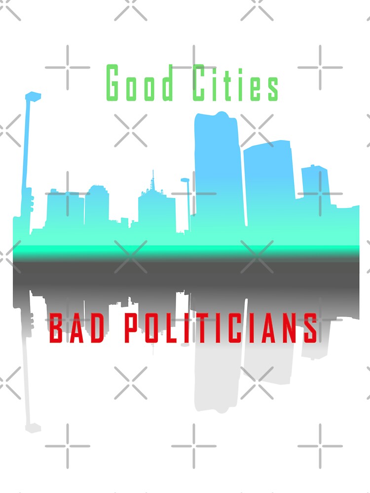 Good Cities Bad Politicians by kerimbayram