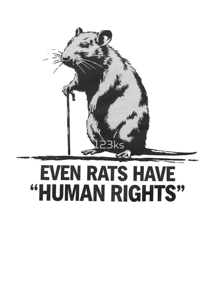 Even rats have human rights by 123ks