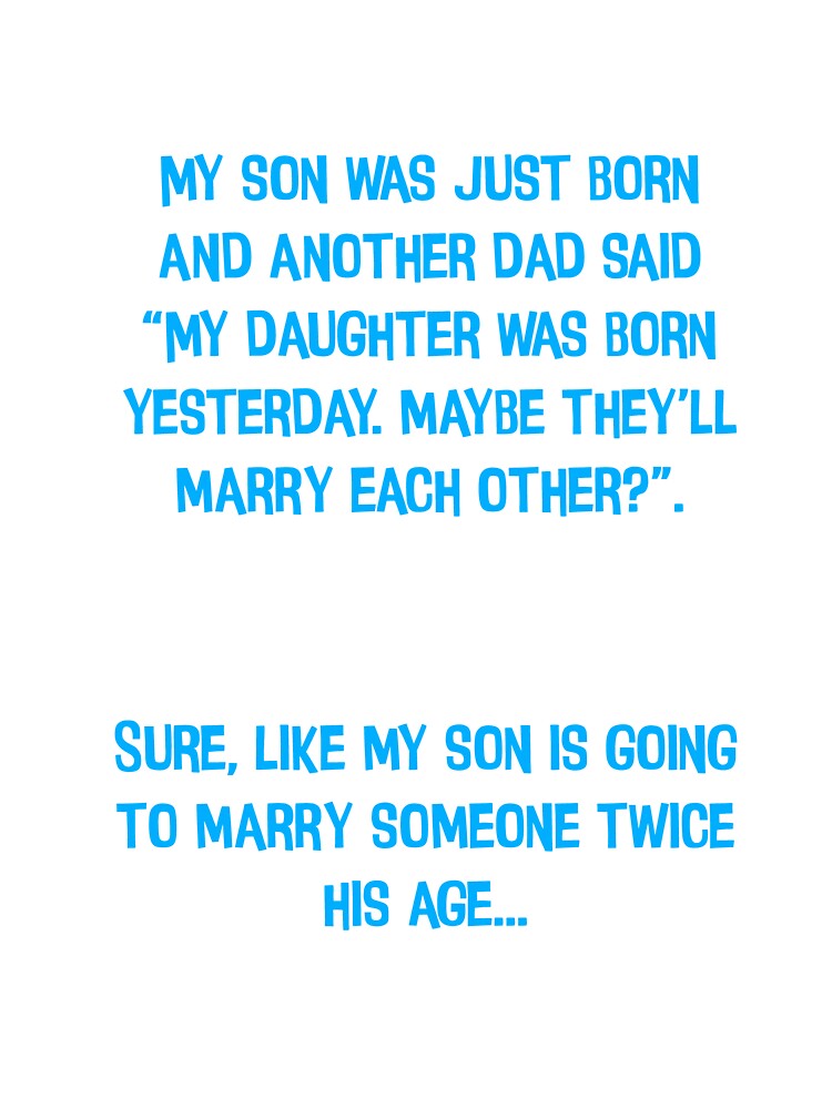 My Son Was Just Born Funny Dad Jokes by Pete Roberts
