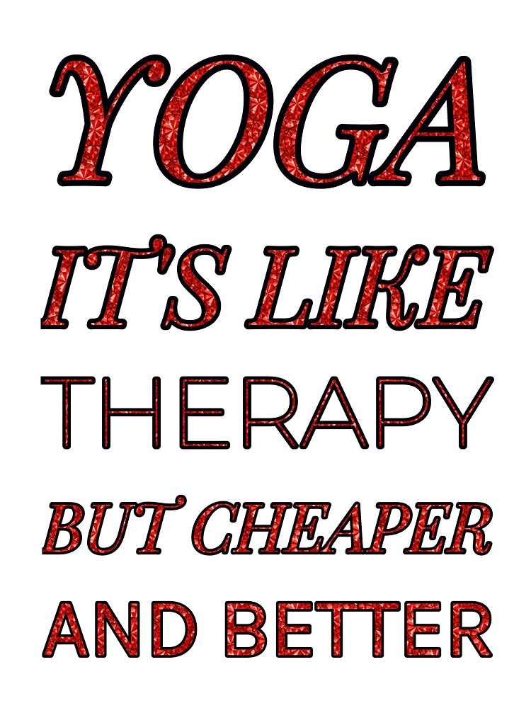 Yoga It'S Like Therapy But Cheaper And Better Red Rhinestone by TheIconSmith