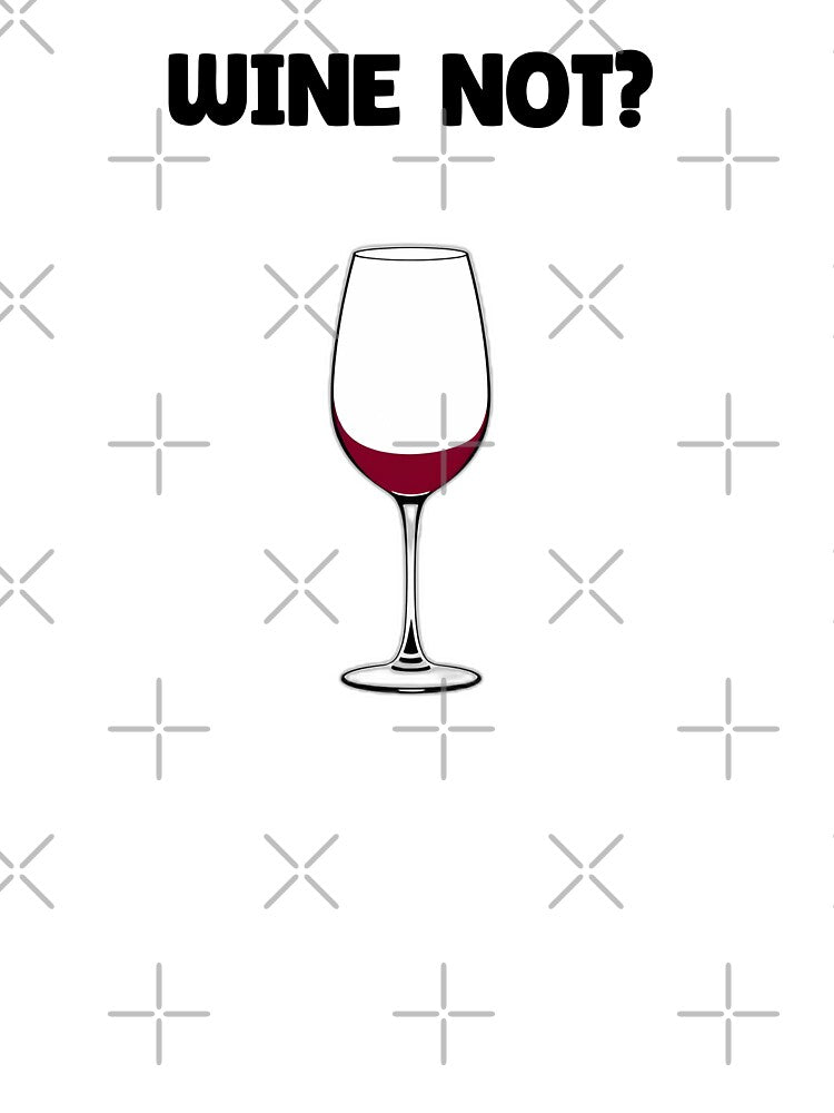 Wine Not? by allogy