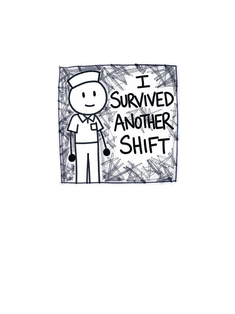 `I Survived Another Shift - Oversized Nurse Tshirt Anti Design` by Petringo