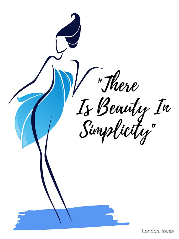 "There Is Beauty In Simplicity" by LondonHouse
